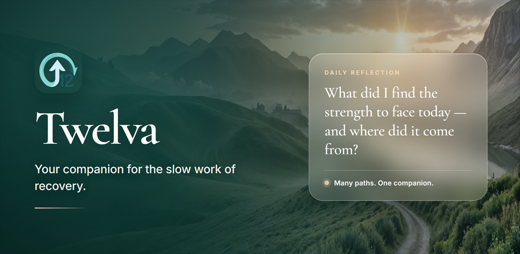 Twelva — your companion for the slow work of recovery